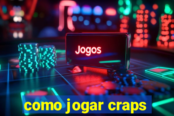 como jogar craps